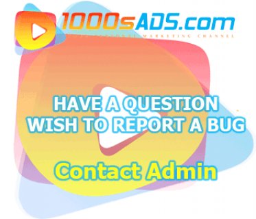 Contact Admin or REPORT A BUG