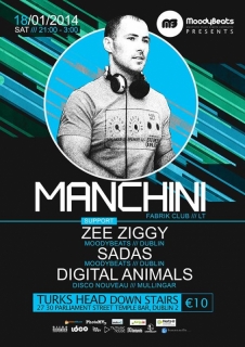 MoodyBeats Presents: DJ MANCHINI ( Fabrik club, LT ) in DUBLIN