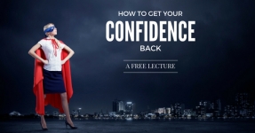 How to Get Your Confidence Back (Free Lecture)