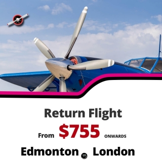 Cheap Return Flight Ticket |Edmonton-London  |$755 Onwards